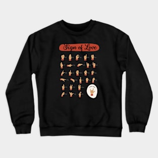 sign of love Crewneck Sweatshirt